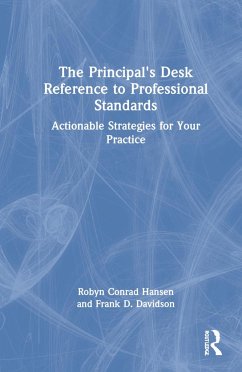 The Principal's Desk Reference to Professional Standards - Hansen, Robyn Conrad; Davidson, Frank D