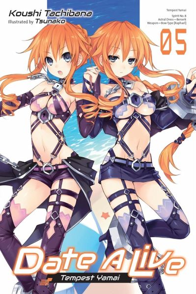 Date a Live, Vol. 5 (Light Novel) Date a Live, Vol. 5 (Light Novel)