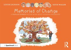 Memories of Change: A Thought Bubbles Picture Book About Thinking Differently - Jackson, Louise