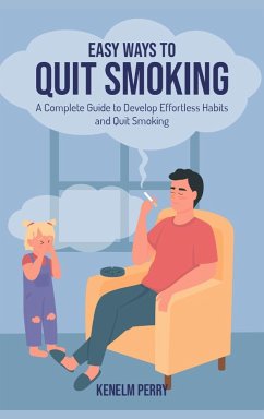 Easy Ways to Quit Smoking - Perry, Kenelm