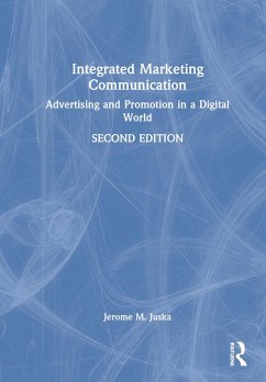 Integrated Marketing Communication - Juska, Jerome M