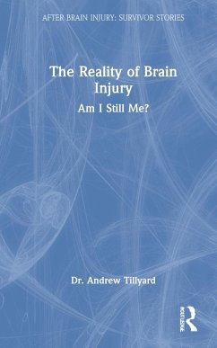 The Reality of Brain Injury - Tillyard, Andrew