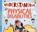 Understanding Physical Disabilities
