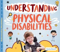 Understanding Physical Disabilities - Rusick, Jessica