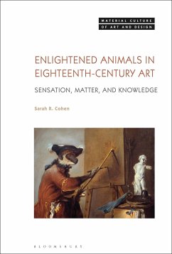 Enlightened Animals in Eighteenth-Century Art - Cohen, Sarah (University at Albany, USA)