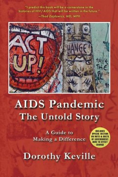 AIDS Pandemic - The Untold Story: A Guide to Making a Difference - Keville, Dorothy