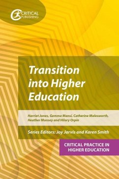 Transition into Higher Education - Jones, Harriet; Orpin, Hilary; Mansi, Gemma