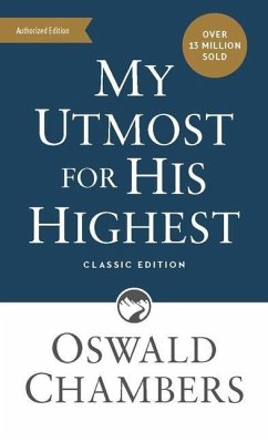 My Utmost for His Highest: Classic Language Mass Market Paperback (a Daily Devotional with 366 Bible-Based Readings) - Chambers, Oswald