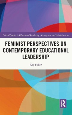 Feminist Perspectives on Contemporary Educational Leadership - Fuller, Kay