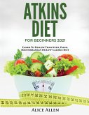 ATKINS DIET FOR BEGINNERS 2021