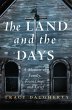 The Land and the Days: A Memoir of... - Bild 1