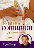 La Primera Comunión: Y Mucho Más