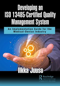 Developing an ISO 13485-Certified Quality Management System - Juuso, Ilkka