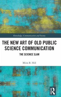 The New Art of Old Public Science Communication - Hill, Miira B.