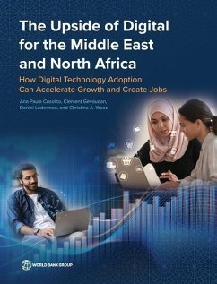 The Upside of Digital for the Middle East and North Africa - Cusolito, Ana Paula; Gévaudan, Clément; Lederman, Daniel