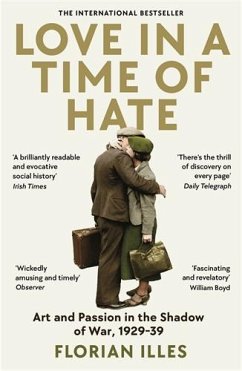 Love in a Time of Hate - Illies, Florian