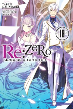 Re:ZERO -Starting Life in Another World-, Vol. 18 LN - Nagatsuki, Tappei