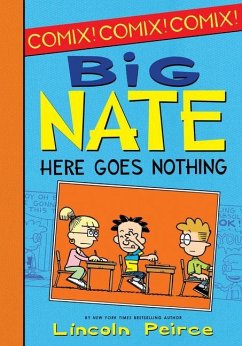 Big Nate: Here Goes Nothing - Peirce, Lincoln