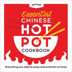 Essential Chinese Hot Pot Cookbook - Mao, Jeff