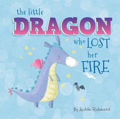 The Little Dragon Who Lost Her Fire - Robaard, Jedda
