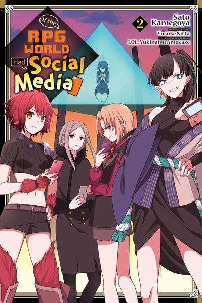 If the RPG World Had Social Media..., Vol. 2 (Manga) If the RPG World Had Social Media..., Vol. 2 (Manga)