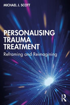 Personalising Trauma Treatment - Scott, Michael J