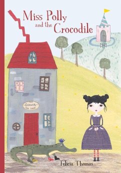 Miss Polly and the Crocodile - Thomas, Felicia