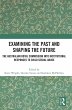 Examining the Past and Shaping the... - Bild 1