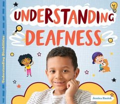 Understanding Deafness - Rusick, Jessica