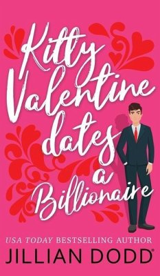 Kitty Valentine Dates a Billionaire - Dodd, Jillian