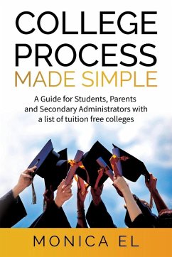 College Process Made Simple - El, Monica