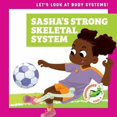 Sasha's Strong Skeletal System - Schuh, Mari C