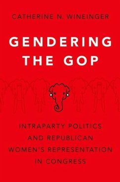 Gendering the GOP - Wineinger, Catherine N