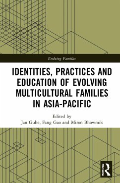 Identities, Practices and Education of Evolving Multicultural Families in Asia-Pacific