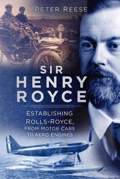 Sir Henry Royce - Reese, Peter