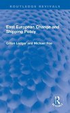 East European Change and Shipping Policy East European Change and Shipping Policy
