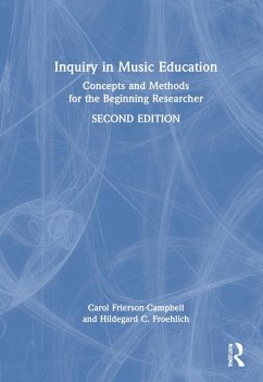 Inquiry in Music Education - Frierson-Campbell, Carol; Froehlich, Hildegard C