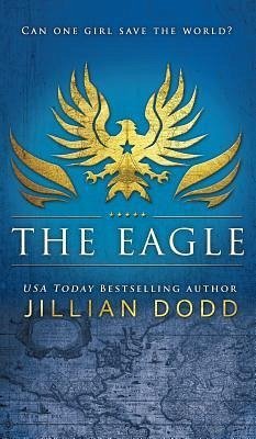 The Eagle - Dodd, Jillian