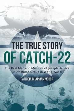 The True Story of Catch-22 - Chapman Meder, Patricia
