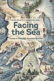 Facing the Sea: Essays in Swedish Maritime Studies