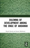 Dilemma of Development Among the Onge of Andaman