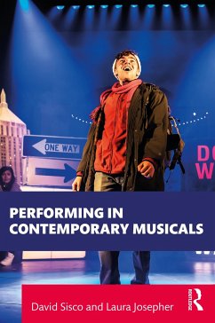 Performing in Contemporary Musicals - Sisco, David;Josepher, Laura