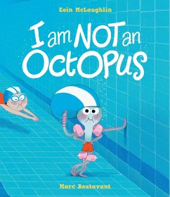 I Am Not An Octopus - McLaughlin, Eoin