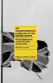 The Transformation and Decline of the British Empire (eBook, PDF)
