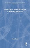 Innovations and Challenges in Identity Research