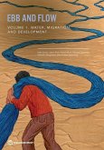 Ebb and Flow: Volume 1. Water, Migration, and Development