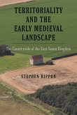 Territoriality and the Early Medieval Landscape