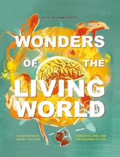 Wonders of the Living World (Illustrated Hardback) - Bancewicz, Ruth