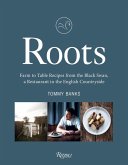 Roots: Farm to Table Recipes from the Black Swan, a Restaurant in the English Countryside