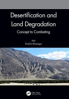 Desertification and Land Degradation - Ajai; Bhatnagar, Rimjhim